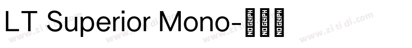 LT Superior Mono字体转换
